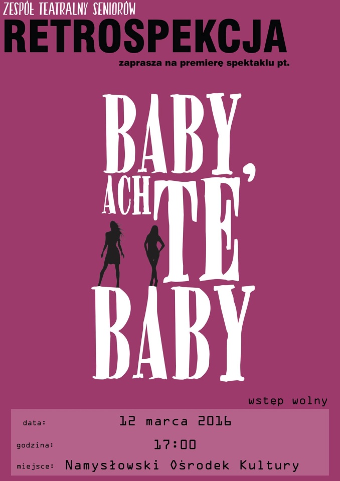 Baby, Ach Te Baby - seniorski teatr z Namysłowa