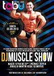 Tabu Music Club DJ MUSCLE SHOW - 2013