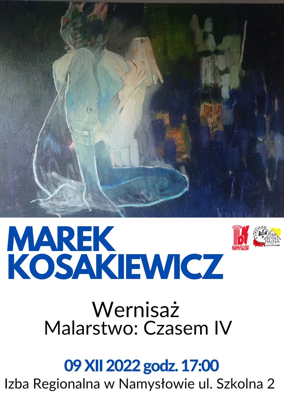 Czasem IV - Wernisaż wystawy prac Marka Kosakiewicza